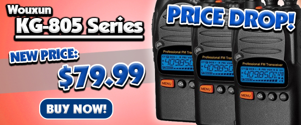 WouxunKG-805 Series Radios For Only $79.99!